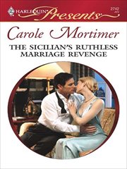 The Sicilian's Ruthless Marriage Revenge cover image