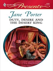 Duty, Desire and the Desert King cover image