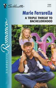 A triple threat to bachelorhood cover image