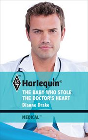 The Baby Who Stole the Doctor's Heart cover image