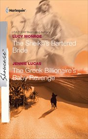 The Sheikh's Bartered Bride & Greek Billionaire's Baby Revenge cover image
