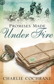 Promises made under fire cover image