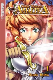 Sword Princess Amaltea. Vol. 1 cover image