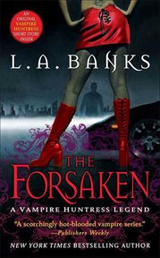 The Forsaken : Vampire Huntress Legend cover image