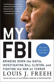 My FBI : Bringing Down the Mafia, Investigating Bill Clinton, and Fighting the War on Terror cover image
