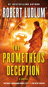 The Prometheus Deception : A Novel cover image