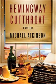 Hemingway Cutthroat : A Mystery. Ernest Hemingway Mysteries cover image