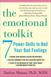 The Emotional Toolkit : 7 Power-Skills to Nail Your Bad Feelings cover image