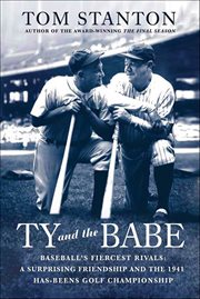 Ty and the Babe : Baseball's Fiercest Rivals cover image