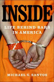 Inside : Life Behind Bars in America cover image