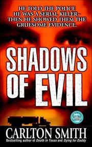 Shadows of Evil : St. Martin's True Crime Classics cover image