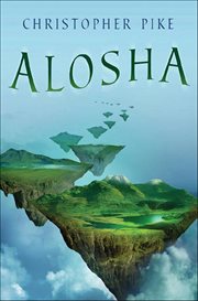 Alosha : An Alosha Novel. Alosha Trilogy cover image