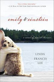 Emily & Einstein : A Novel of Second Chances cover image