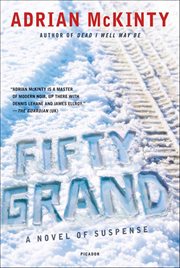 Fifty Grand : A Novel of Suspense cover image