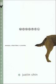 Mongrel : Essays, Diatribes + Pranks cover image
