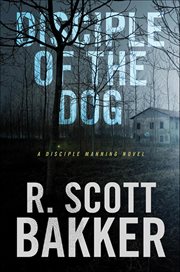 Disciple of the Dog : Disciple Manning Novels cover image