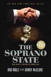 The Soprano State : New Jersey's Culture of Corruption cover image