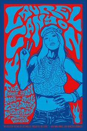 Laurel Canyon : The Inside Story of Rock-and-Roll's Legendary Neighborhood cover image