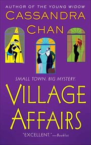 Village Affairs : Bethancourt and Gibbons Mysteries cover image