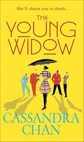 The Young Widow : Bethancourt and Gibbons Mysteries cover image