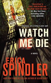 Watch Me Die : A Novel cover image