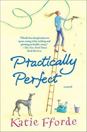 Practically Perfect : A Novel cover image