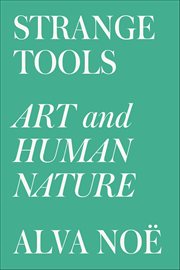 Strange Tools : Art and Human Nature cover image