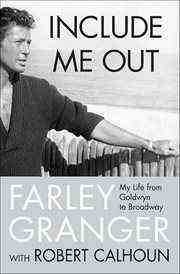 Include Me Out : My Life from Goldwyn to Broadway cover image