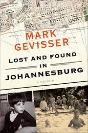 Lost and Found in Johannesburg : A Memoir cover image