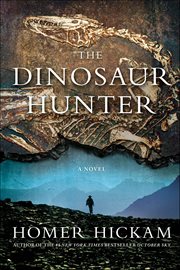 The Dinosaur Hunter : A Novel cover image