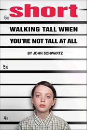 Short : Walking Tall When You're Not Tall At All cover image
