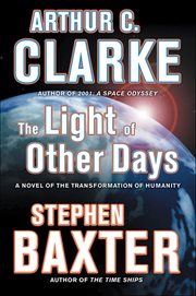 The Light of Other Days : A Novel of the Transformation of Humanity cover image