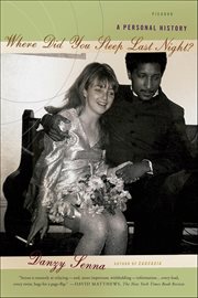 Where Did You Sleep Last Night? : A Personal History cover image