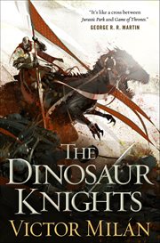 The Dinosaur Knights : Dinosaur Lords cover image