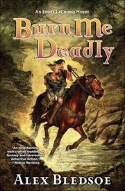 Burn Me Deadly : Eddie LaCrosse Novels cover image