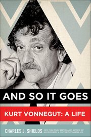 And So It Goes : Kurt Vonnegut: A Life cover image