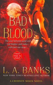 Bad Blood : Crimson Moon Novels cover image