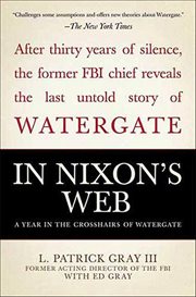 In Nixon's Web : A Year in the Crosshairs of Watergate cover image