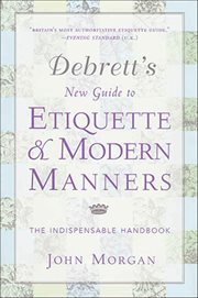 Debrett's New Guide to Etiquette & Modern Manners : The Indispensable Handbook cover image