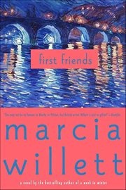 First Friends : A Novel cover image