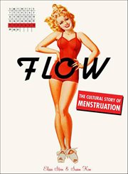 Flow : The Cultural Story of Menstruation cover image