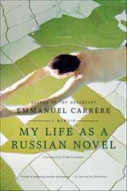 My Life as a Russian Novel : A Memoir cover image