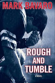 Rough and Tumble : A Novel cover image