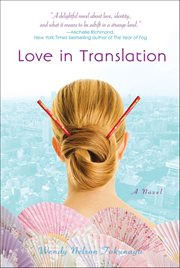 Love in Translation : A Novel cover image