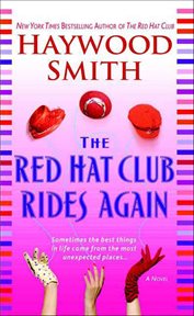 The Red Hat Club Rides Again : A Novel cover image