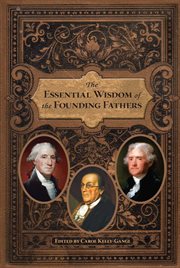 The essential wisdom of the founding fathers cover image