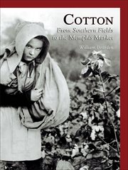 Cotton. From Southern Fields to the Memphis Market cover image