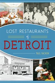 Lost Restaurants of Detroit cover image