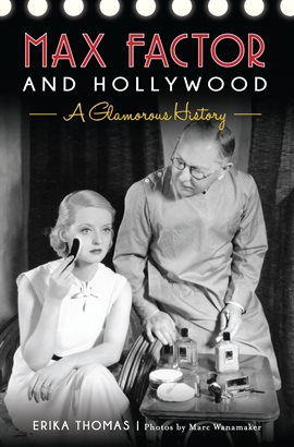 Cover image for Max Factor and Hollywood