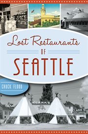 Lost Restaurants of Seattle cover image